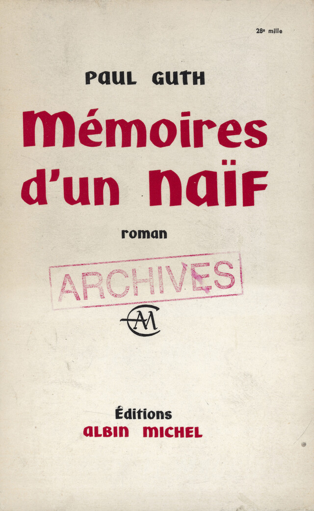 Mémoires d'un naïf - Paul Guth - Albin Michel