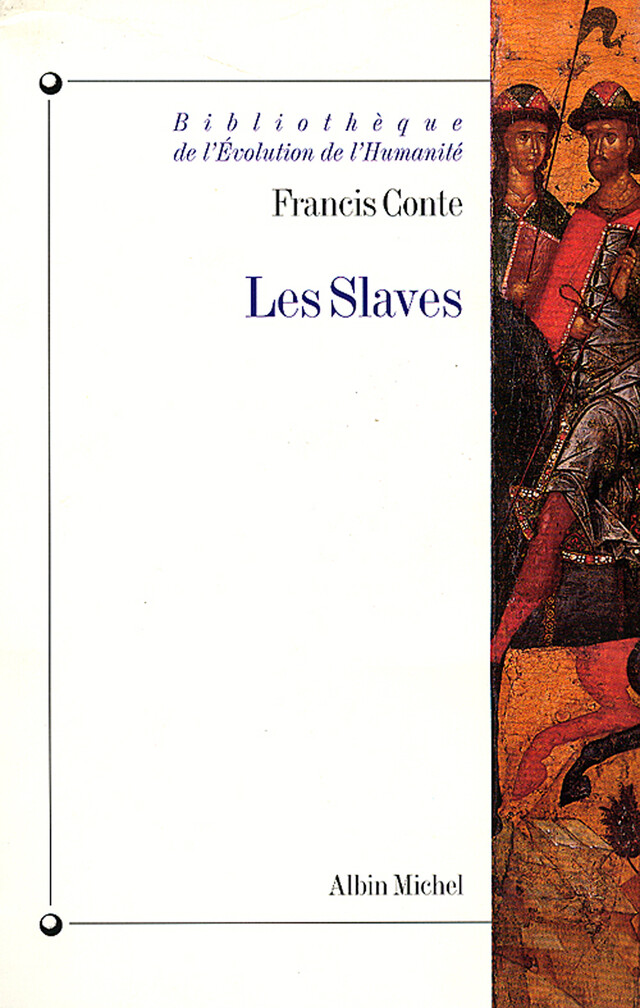 Les Slaves - Francis Conte - Albin Michel