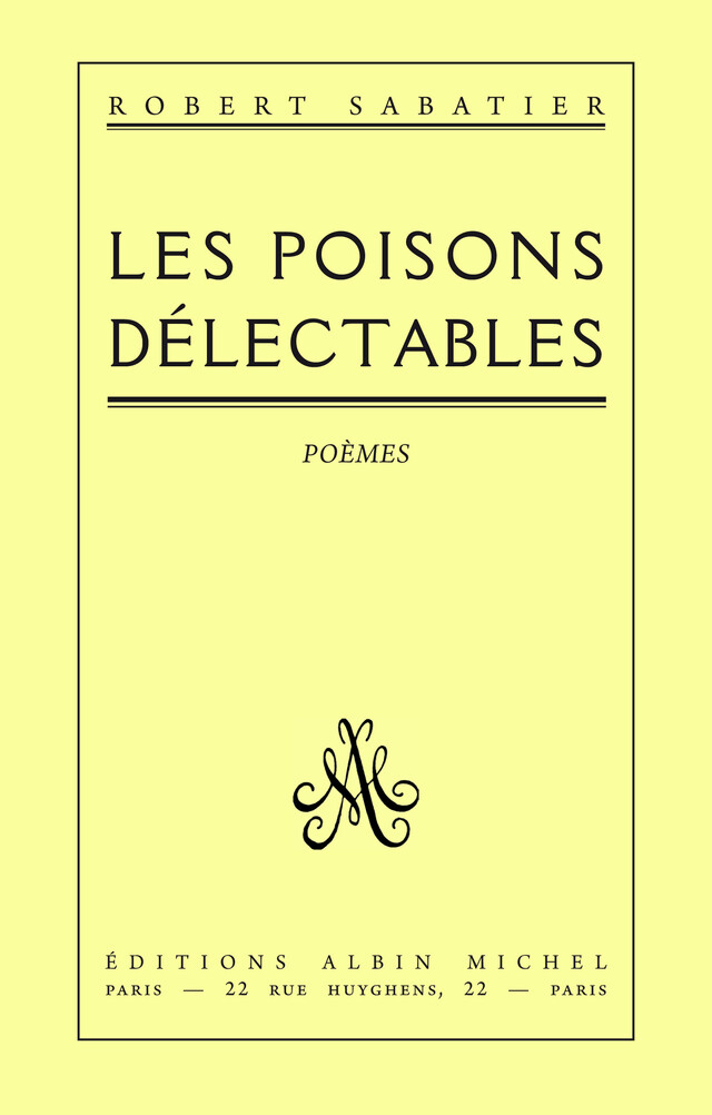 Les Poisons délectables - Robert Sabatier - Albin Michel