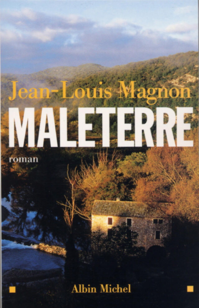 Maleterre - Jean-Louis Magnon - Albin Michel