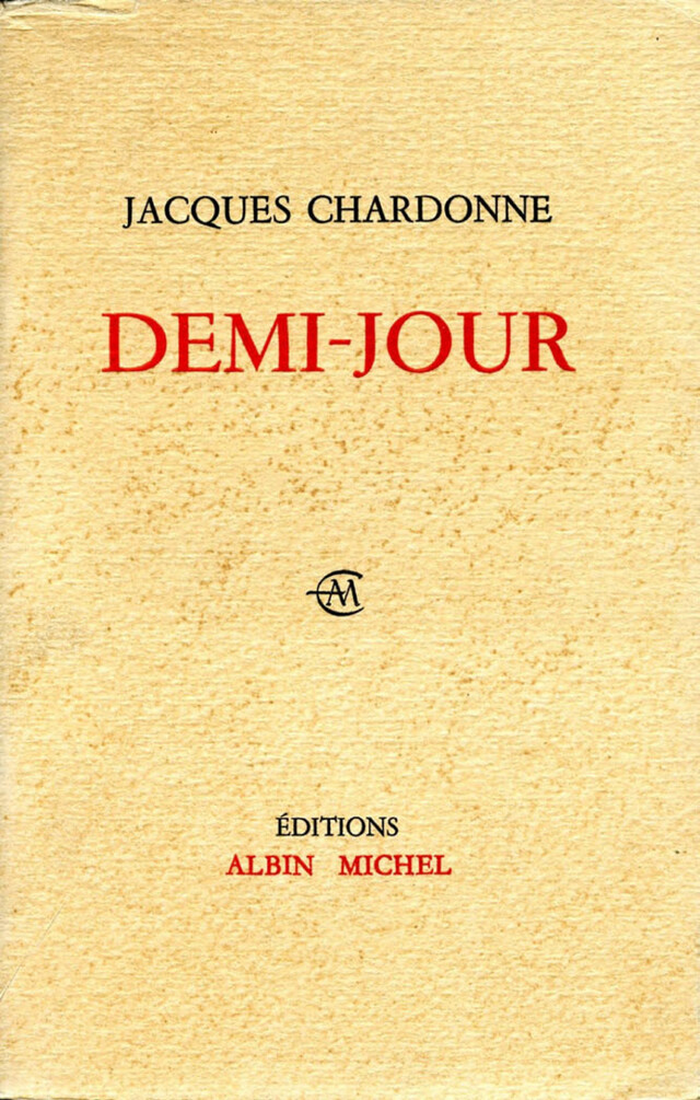 Demi-jour - Jacques Chardonne - Albin Michel
