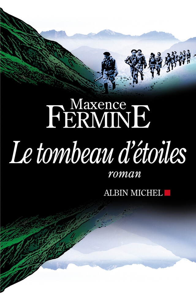 Le Tombeau d'étoiles - Maxence Fermine - Albin Michel