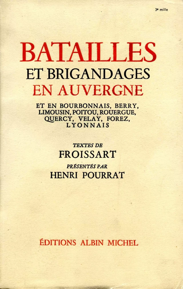 Batailles et brigandages en Auvergne et en Bourbonnais - Henri Pourrat, Jean Froissart - Albin Michel