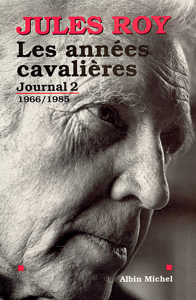 Les Années cavalières - Jules Roy - Albin Michel