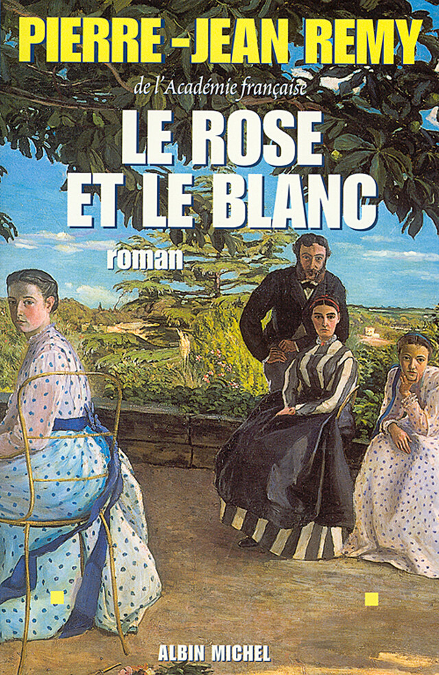 Le Rose et le Blanc - Pierre-Jean Remy - Albin Michel