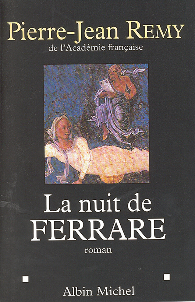 La Nuit de Ferrare - Pierre-Jean Remy - Albin Michel