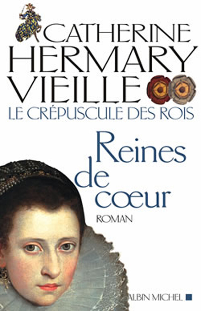 Le Crépuscule des rois - tome 2 - Catherine Hermary-Vieille - Albin Michel