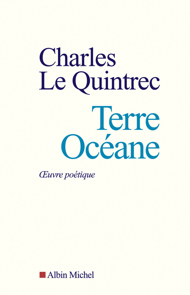 Terre océane - Charles le Quintrec - Albin Michel