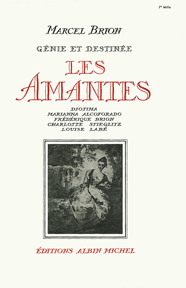 Les Amantes - Marcel Brion - Albin Michel