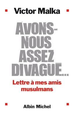 Avons-nous assez divagué...