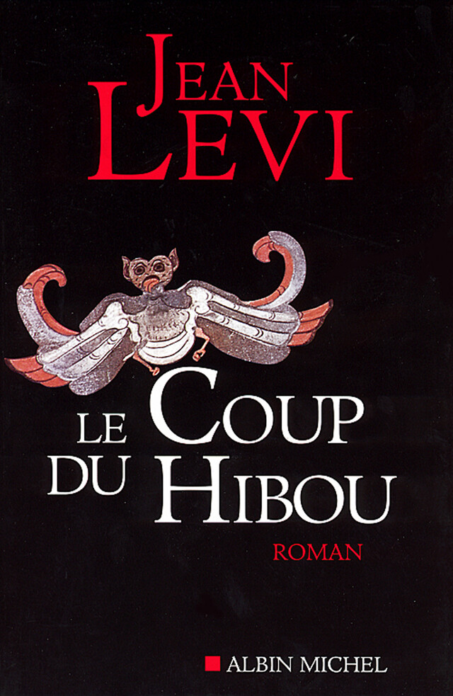 Le Coup du hibou - Jean Lévi - Albin Michel