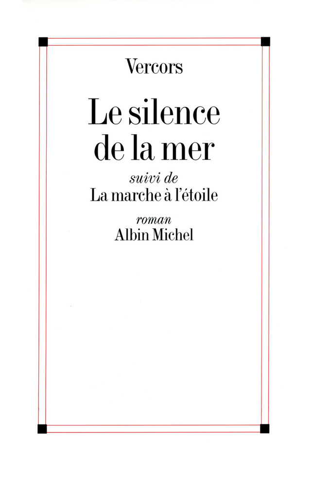 Le Silence de la mer -  Vercors - Albin Michel