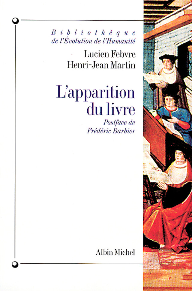 L'Apparition du livre - Lucien Febvre, Henri-Jean Martin - Albin Michel