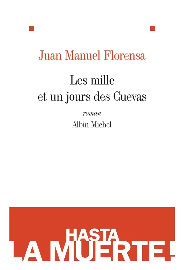 Les Mille et un jours des Cuevas - Jean-Manuel Florensa - Albin Michel