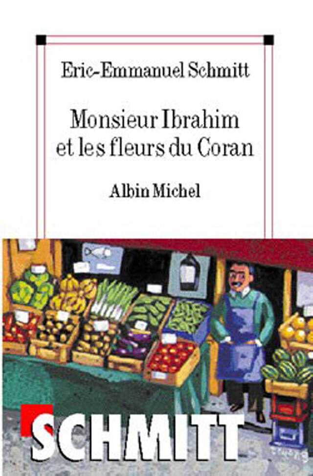 Monsieur Ibrahim et les fleurs du Coran - Eric-Emmanuel Schmitt - Albin Michel