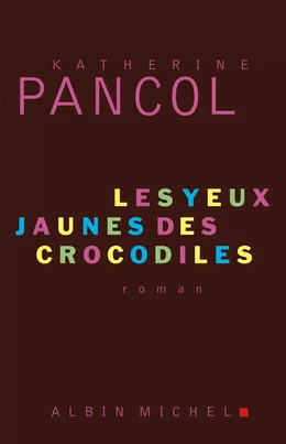 Les Yeux jaunes des crocodiles