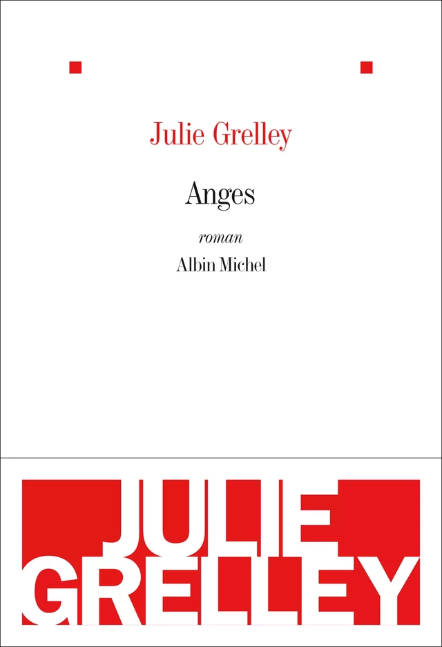 Anges - Julie Grelley - Albin Michel