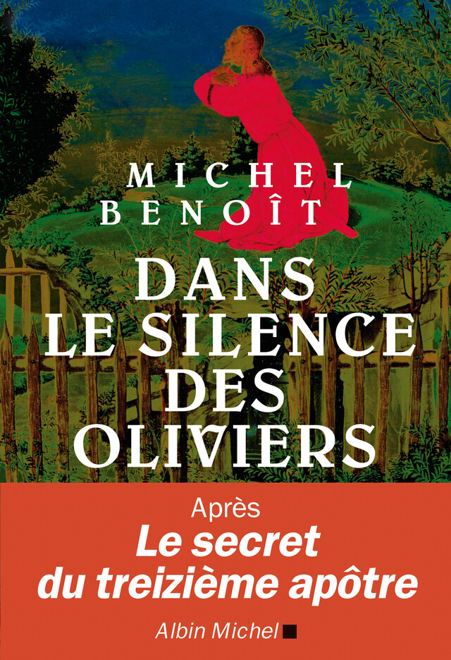 Dans le silence des oliviers - Michel Benoît - Albin Michel