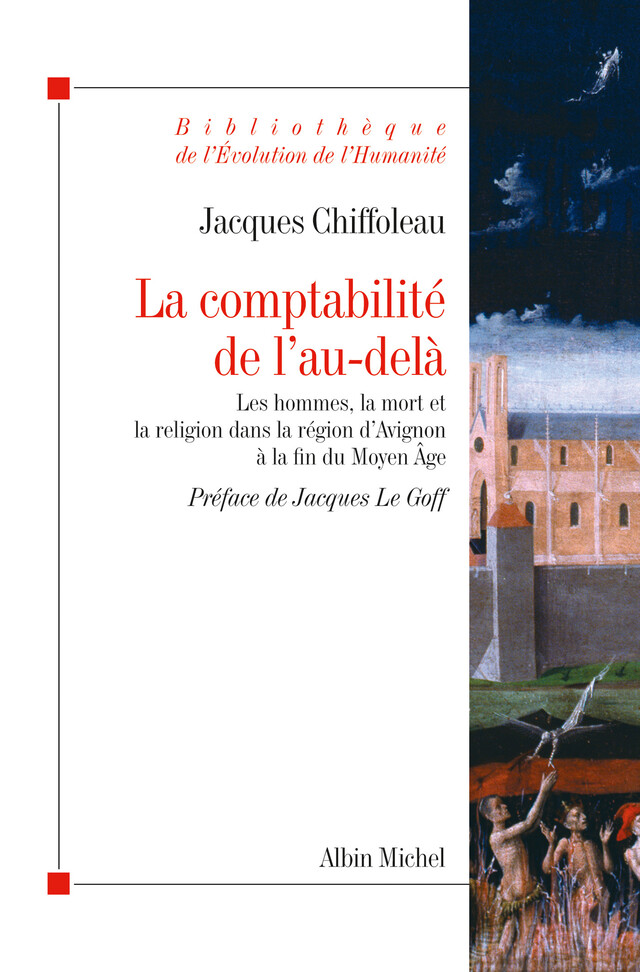La Comptabilité de l'au-delà - Jacques Chiffoleau - Albin Michel
