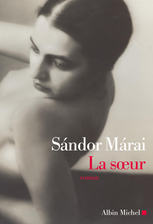 La Soeur - Sándor Márai - Albin Michel