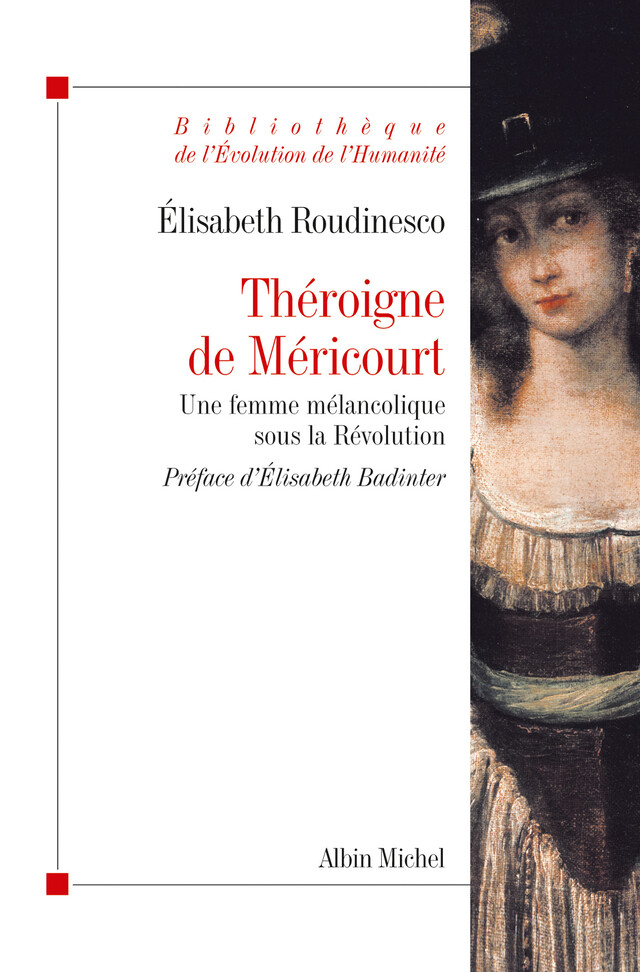 Théroigne de Méricourt - Élisabeth Roudinesco - Albin Michel