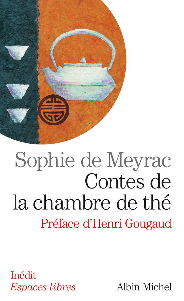 Contes de la chambre de thé - Sophie de Meyrac - Albin Michel