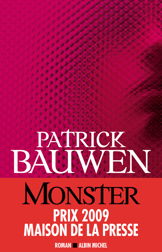 Monster - Patrick Bauwen - Albin Michel