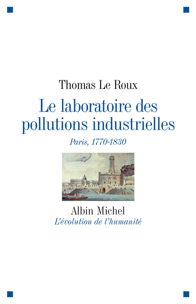 Le Laboratoire des pollutions industrielles - Thomas le Roux - Albin Michel