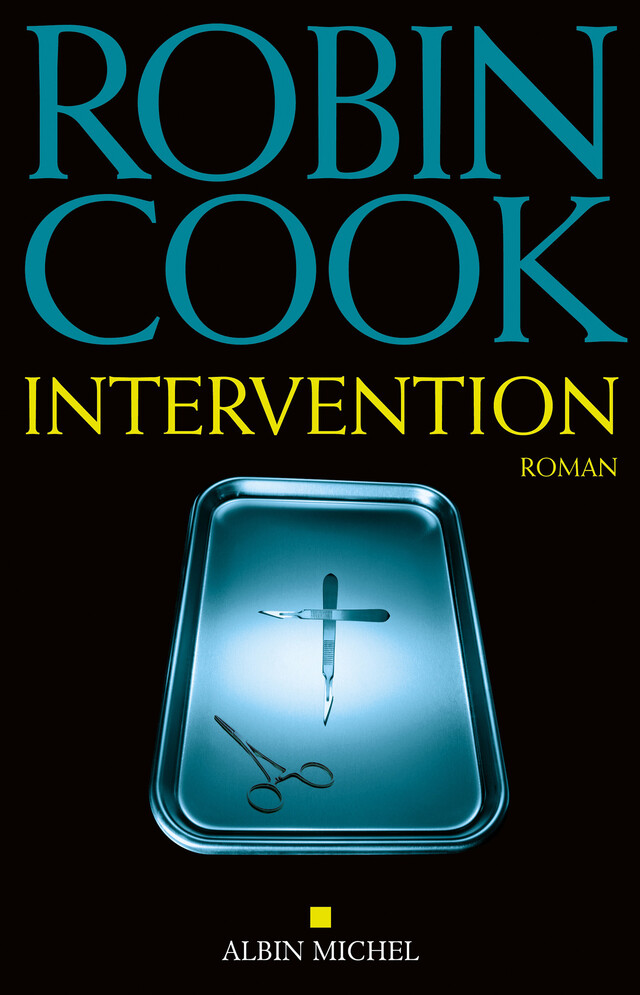 Intervention - Robin Cook - Albin Michel