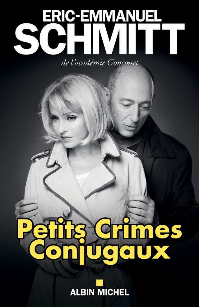 Petits Crimes conjugaux - Eric-Emmanuel Schmitt - Albin Michel