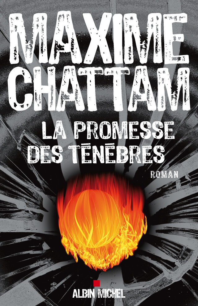La Promesse des ténèbres - Maxime Chattam - Albin Michel