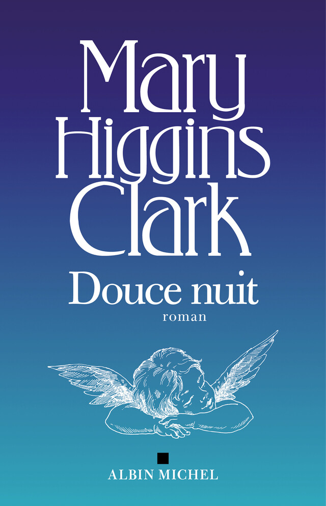 Douce Nuit - Mary Higgins Clark - Albin Michel