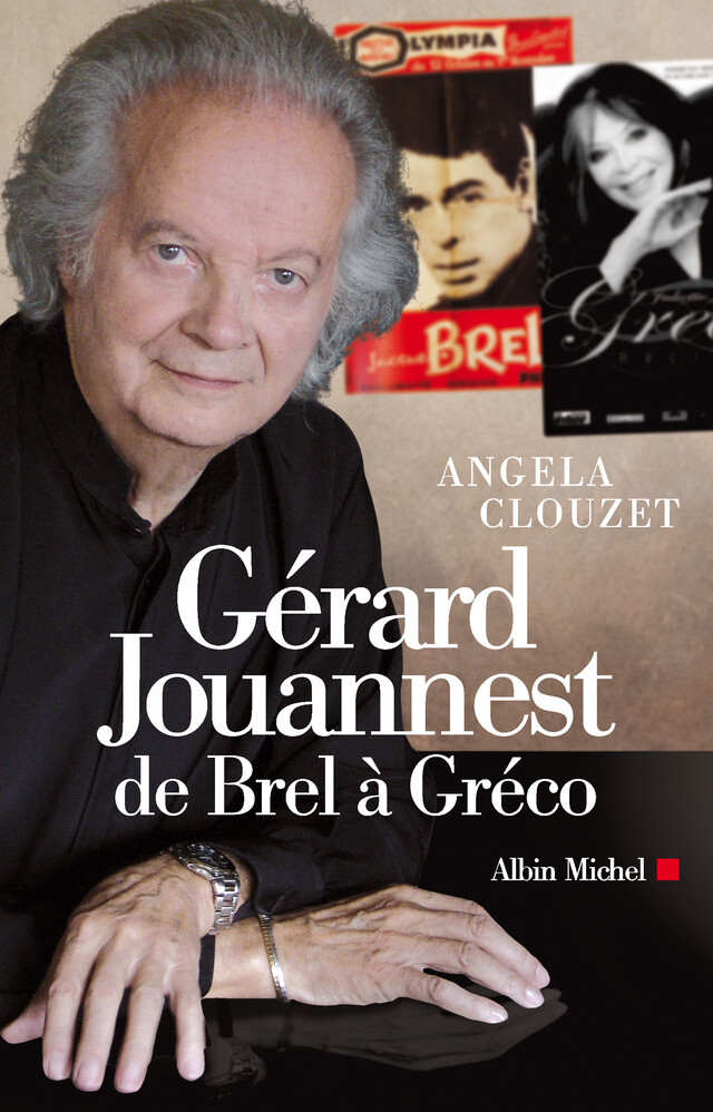 Gérard Jouannest, de Brel à Gréco - Angela Clouzet - Albin Michel