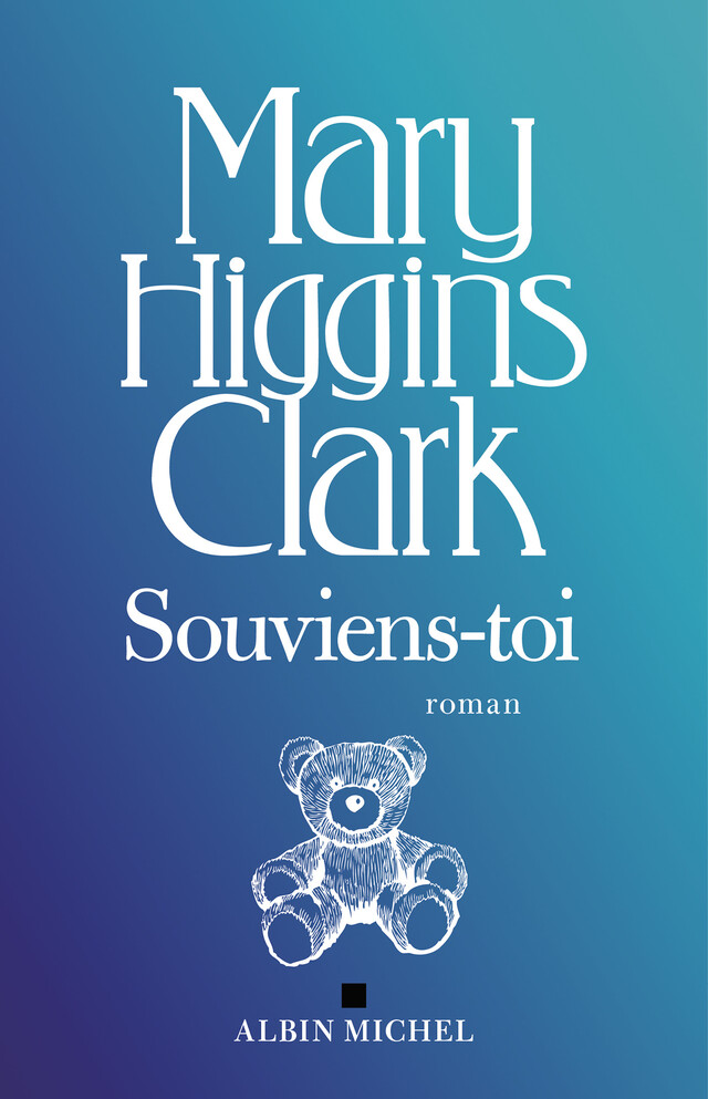 Souviens-toi - Mary Higgins Clark - Albin Michel