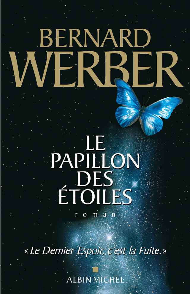 Le Papillon des étoiles - Bernard Werber - Albin Michel