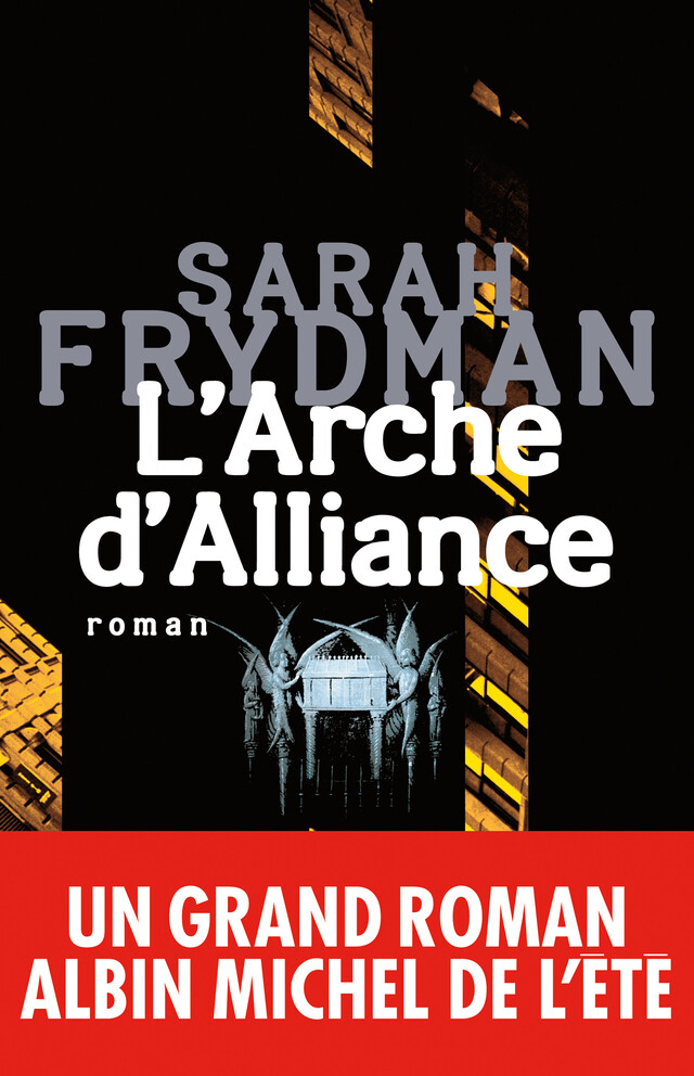 L'Arche d'alliance - Sarah Frydman - Albin Michel