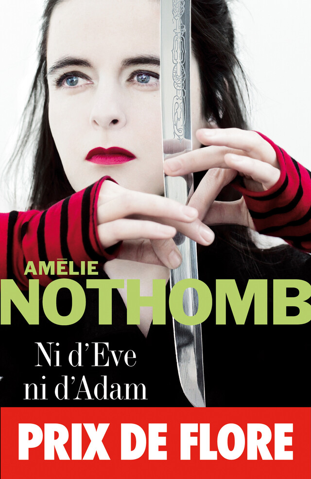 Ni d'Eve ni d'Adam - Amélie Nothomb - Albin Michel