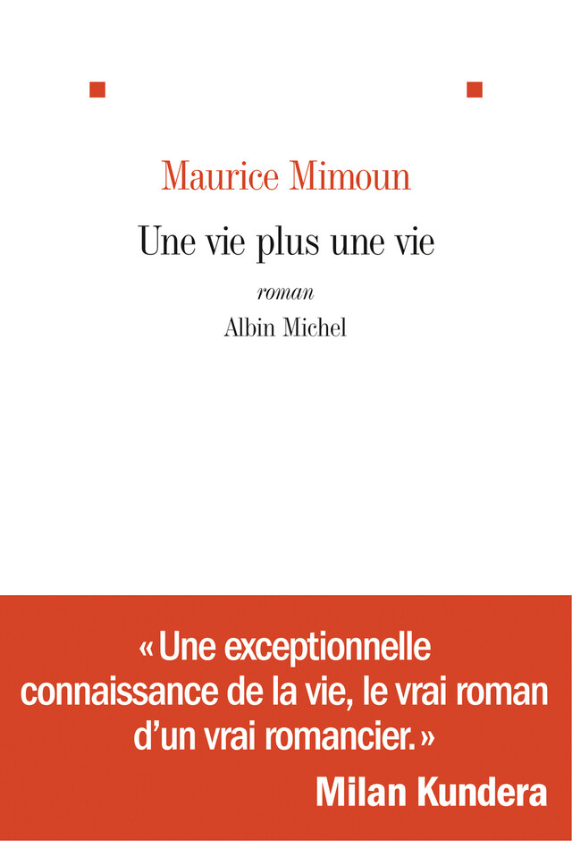 Une vie plus une vie - Maurice Pr Mimoun - Albin Michel