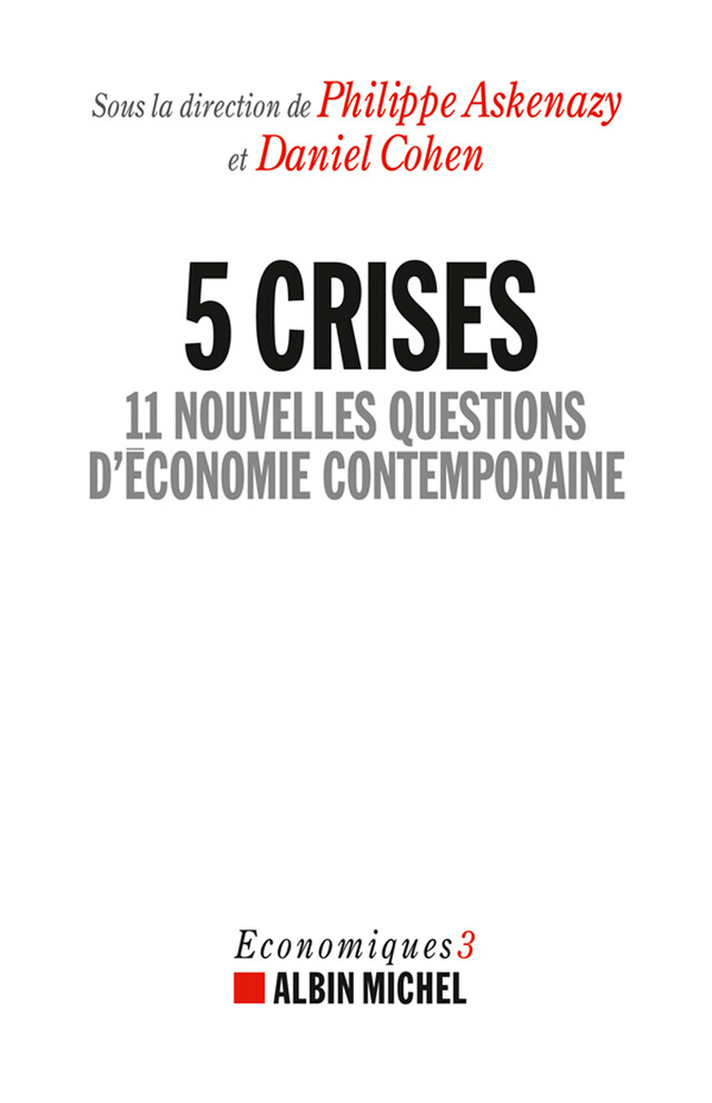 5 Crises -  Collectif, Philippe Askenazy, Daniel Cohen - Albin Michel