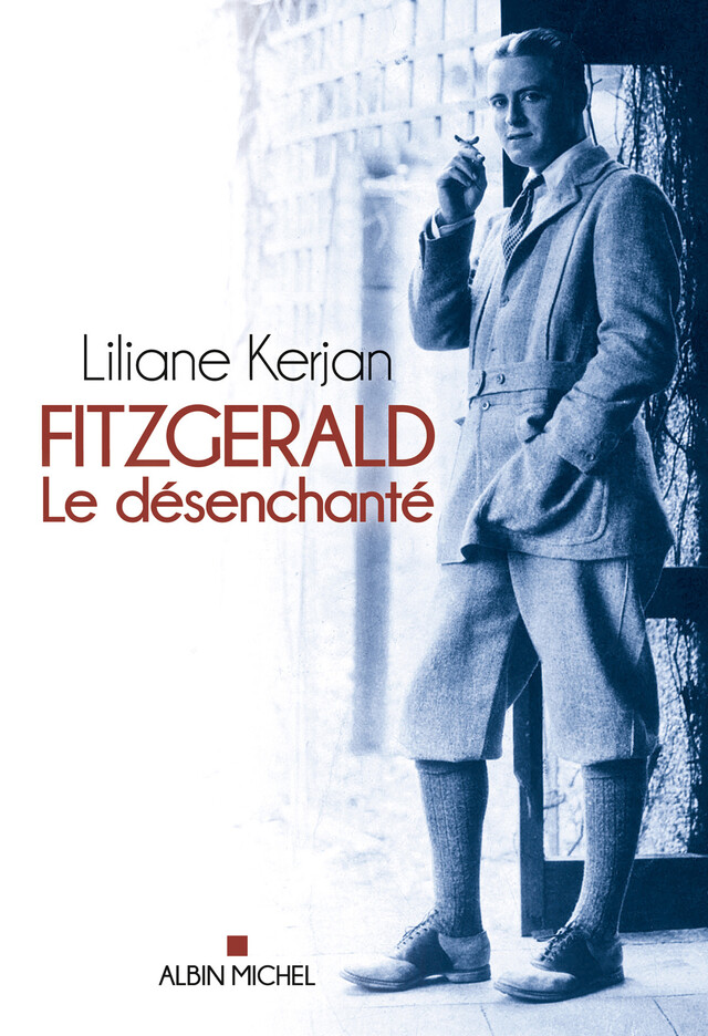Fitzgerald - Liliane Kerjan - Albin Michel