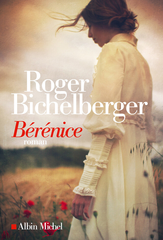 Bérénice - Roger Bichelberger - Albin Michel
