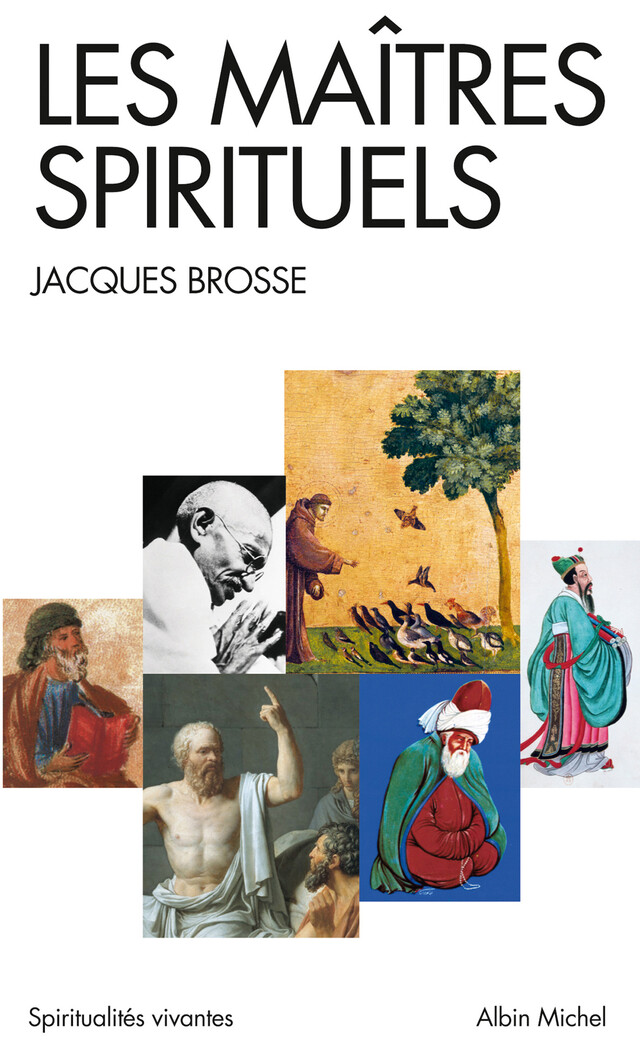 Les Maîtres spirituels - Jacques Brosse - Albin Michel