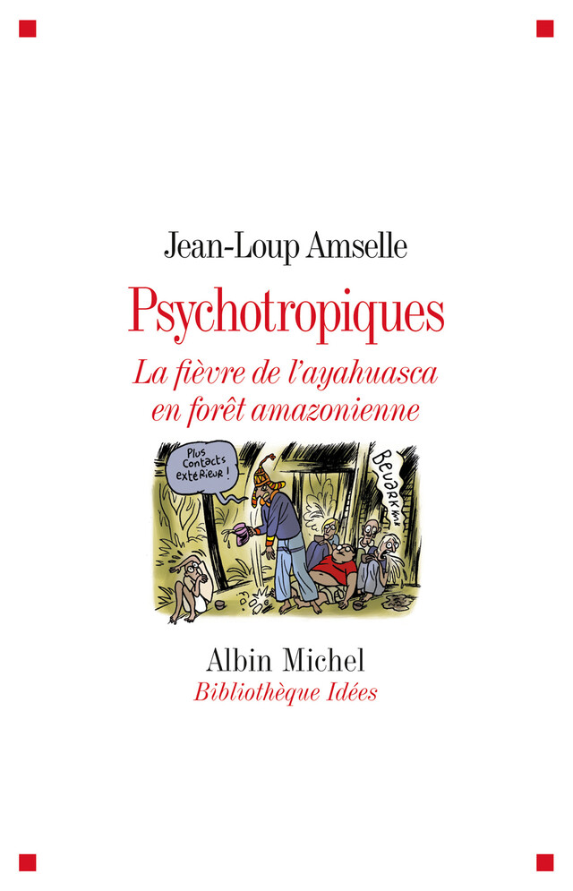 Psychotropiques - Jean-Loup Amselle - Albin Michel