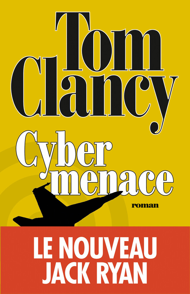 Cybermenace - Tom Clancy - Albin Michel