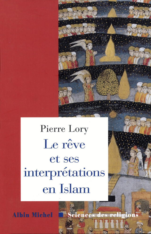Le Rêve et ses interprétations en Islam - Pierre Lory - Albin Michel