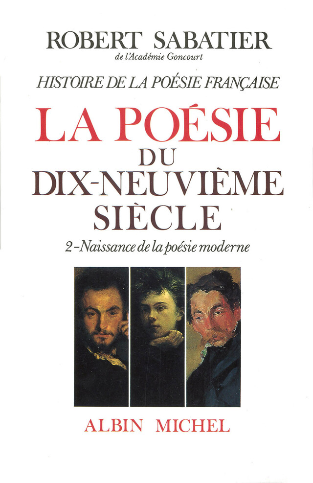 Histoire de la poésie française du XIXè - tome 2 - Robert Sabatier - Albin Michel