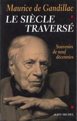 Le Siècle traversé