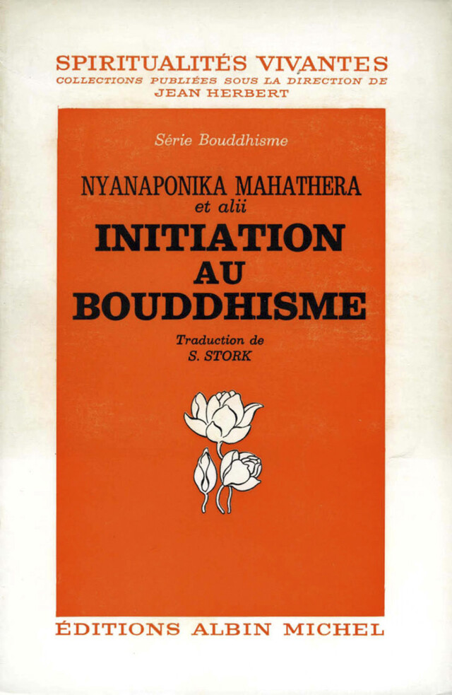 Initiation au bouddhisme - Nyanaponika Mahatera - Albin Michel