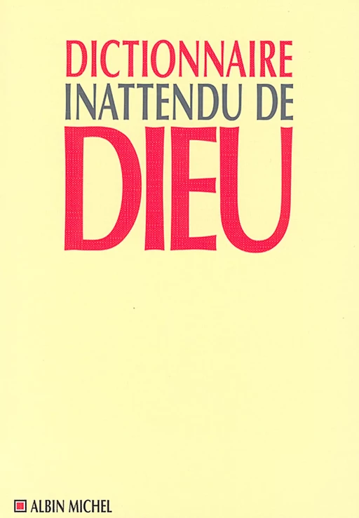 Dictionnaire inattendu de Dieu - Jean Mouttapa, Jérôme Duhamel - Albin Michel