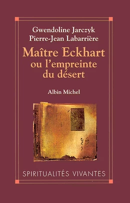 Maître Eckhart ou l'Empreinte du désert